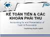 Kế toán doanh nghiệp - Kế toán tiền và các khoản phải thu