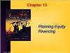 Kế toán, kiểm toán - Chapter 13: Planning equity financing