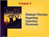 Kế toán, kiểm toán - Chapter 5: Strategic planning regarding operating processes