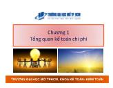 Kế toán, kiểm toán - Chương 1: Tổng quan kế toán chi phí