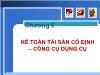 Kế toán, kiểm toán - Chương 5: Kế toán tài sản cố định – công cụ dụng cụ