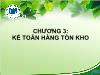 Kế toán, kiểm toán - Chương học 3: Kế toán hàng tồn kho