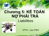 Kế toán, kiểm toán - Chương học 5: Kế toán nợ phải trả