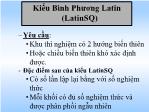 Kiểu bình phương latin (latinsq)
