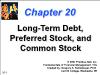 Tài chính doanh nghiệp - Chapter 20: Long - Term debt, preferred stock, and common stock