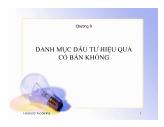 Tài chính ngân hàng - Chương 9: Danh mục đầu tư hiệu quả có bán khống