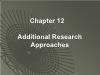 Y học - Chapter 12 : Additional research approaches