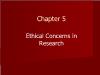 Y học - Chapter 5: Ethical concerns in research