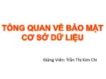 Bài giảng Bảo mật Cơ sở dữ liệu - Chương 1: Tổng quan về Bảo Mật CSDL - Trần Thị Kim Chi