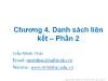 Bài giảng Cấu trúc dữ liệu và Giải thuật - Chương 4: Danh sách liên kết - Phần 2 - Trần Minh Thái