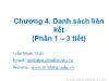 Bài giảng Cấu trúc dữ liệu và Giải thuật - Chương 4: Danh sách liên kết - Phần 1 - Trần Minh Thái