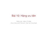 Bài giảng Cơ sở dữ liệu Giải thuật - Bài 10: Hàng ưu tiên - Hoàng Thị Điệp