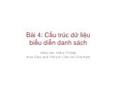 Bài giảng Cơ sở dữ liệu Giải thuật - Bài 4: Cấu trúc dữ liệu biểu diễn danh sách (P1)- Hoàng Thị Điệp