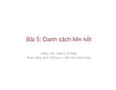 Bài giảng Cơ sở dữ liệu Giải thuật - Bài 5: Danh sách liên kết - Hoàng Thị Điệp