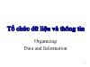 Bài giảng Hệ thống thông tin Kế toán P3 - Chương 5: Tổ chức dữ liệu và thông tin kế toán- ĐHCN TP.HCM