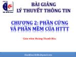 Bài giảng Lý thuyết thông tin - Chương 2: Phần cứng và phần mềm của HTTT - Hoàng Thanh Hòa