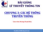 Bài giảng Lý thuyết thông tin - Chương 3: Các hệ thống truyền thông - Hoàng Thanh Hòa