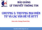 Bài giảng Lý thuyết thông tin - Chương 5: Thương mại điện tử và các vấn đề HTTT - Hoàng Thanh Hòa