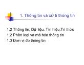 Bài giảng Nhập môn tin học - Chương 1: Thông tin và xử lý thông tin