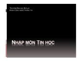 Bài giảng Nhập môn tin học - Chương 3: Hệ điều hành Windows XP - ĐH Đà Lạt