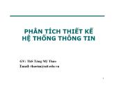 Bài giảng Phân tích thiết kế Hệ thống thông tin - Chương 2: Xác định và phân tích yêu cầu - Tăng Mỹ Thảo