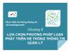 Bài giảng Phát triển hệ thống thông tin (IS Development) - Chương 6: Lựa chọn phương pháp luận phát triển hệ thống thông tin quản lý