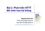 Bài giảng Xây dựng hệ thống thông tin - Bài 2: Phát triển hệ thống thông tin mô hình hóa hệ thống - Nguyễn Hoài Anh