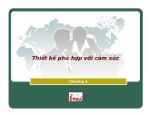 Bài giảng Yếu tố con người - Chương 4: Thiết kế phù hợp với cảm xúc