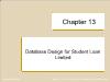 Database Management System - Chapter 13: Database Design for Student Loan Limited