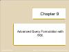 Database Management System - Chapter 9: Advanced Query Formulation with SQL - Part 1