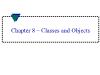 Electrical Engineering - Chapter 8: Classes and Objects