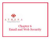 Security + Certification - Chapter 6: Email and Web Security - Athena