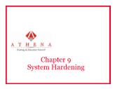 Security + Certification - Chapter 9: System Hardening - Athena