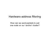 Advanced Systems Programming - Lesson 26: Hardware-address filtering