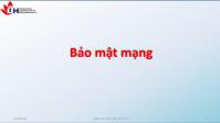 Bài giảng An ninh mạng - Bảo mật mạng