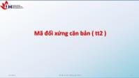 Bài giảng An ninh mạng - Mã đối xứng căn bản (TT2)