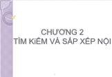 Bài giảng Cấu trúc dữ liệu và Thuật toán - Chương 2: Tìm kiếm và sắp xếp nội - Phan Nguyệt Thuần