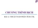 Bài giảng Chương trình dịch - Bài 12: Thuật toán phân tích CYK