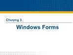 Bài giảng Chuyên đề C# - Chương 3: Windows Forms - Đỗ Như Tài