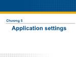 Bài giảng Chuyên đề C# - Chương 5b: Application settings - Đỗ Như Tài
