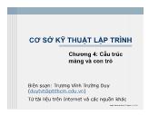 Bài giảng Cơ sở kỹ thuật lập trình - Chương 4: Cấu trúc mảng và con trỏ - Trương Vĩnh Trường Duy