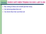 Bài giảng Hệ thống thông tin - Chương 2: Khảo sát hiện trạng và xác lập dự án - Lê Văn Tấn