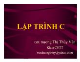 Bài giảng Lập trình C - Chương 1: Các khái niệm cơ bản - Dương Thị Thùy Vân