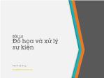 Bài giảng Lập trình hướng đối tượng - Bài 12: Đồ họa và xử lý sự kiện - Trịnh Thành Trung