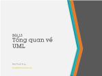 Bài giảng Lập trình hướng đối tượng - Bài 13: Tổng quan về UML - Trịnh Thành Trung