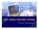 Bài giảng Lập trình truyền thông - Bài 1: Tổng quan - Thái Duy Quý