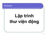 Bài giảng Lập trình Windows - Chương 9: Lập trình thư viện động