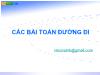 Bài giảng Lý thuyết đồ thị - Chương 3: Các bài toán đường đi - Nguyễn Thanh Sơn