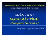 Bài giảng Mạng máy tính - Chương 1: Networking Basics - Nguyễn Anh Khiêm