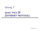 Bài giảng Mạng máy tính - Chương 7: Giao thức IP (Internet Protocol) - Nguyễn Hồng Sơn
